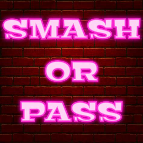 smash or pass games